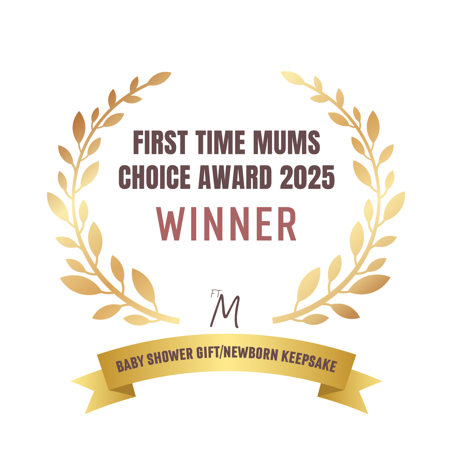 First Time Mums UK Choice Award Winner 2025. Best Baby Shower Gift / Newborn Keepsake. Awards Winner Badge Rosette